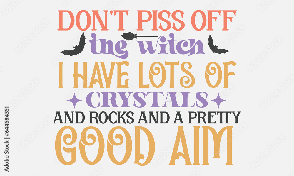 Don't piss off the witch i have lots of crystals and rocks and a pretty good aim SVG