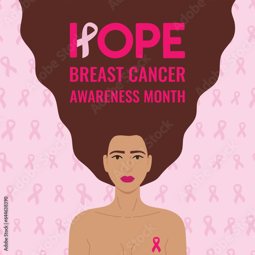 Breast Cancer Awareness Month. Hope phrase. Brown woman with pink ribbon on chest with lettering on hair. Cancer prevention, women health care vector illustration