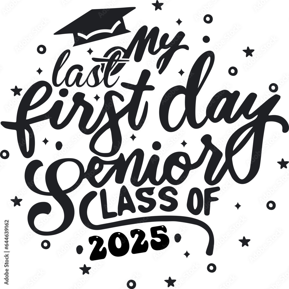 2025 Senior Class Back to School First day of 13th grade funny quotes