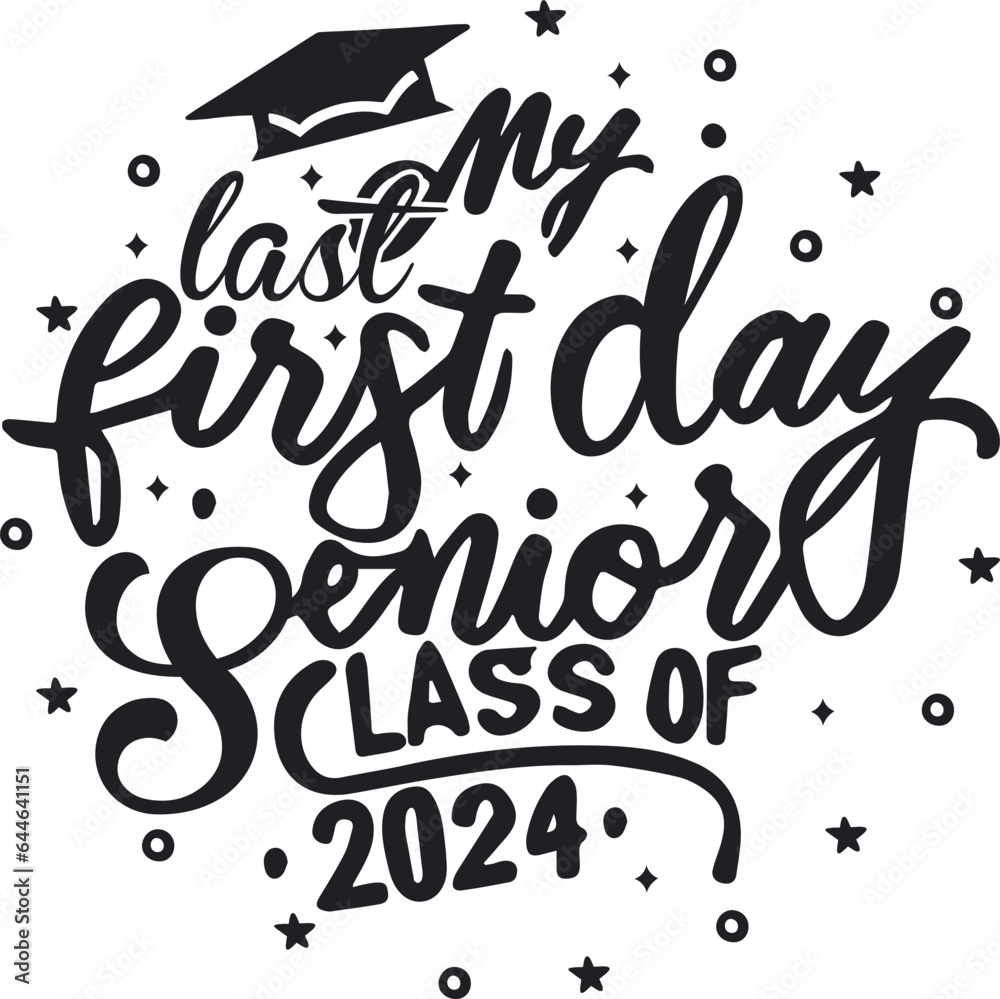 2024 Senior Class Back to School First day of 12th grade funny quotes