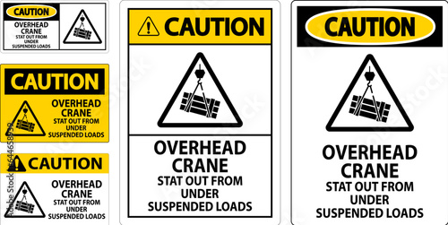Caution Sign, Overhead Crane Suspended Loads