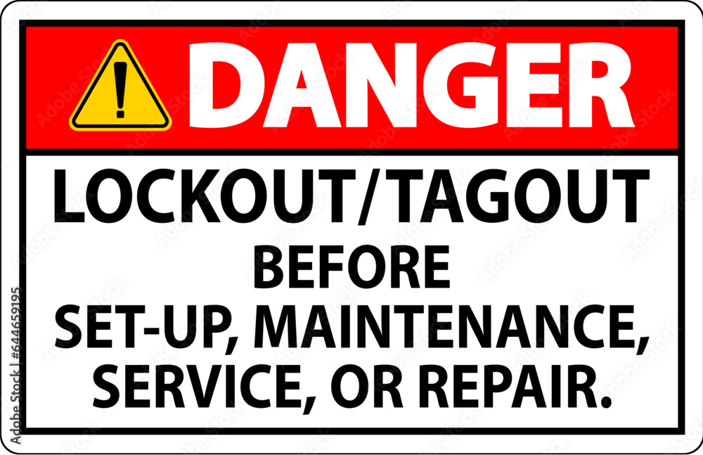 Danger Safety Label: Lockout/Tagout Before Set-Up, Maintenance, Service Or Repair