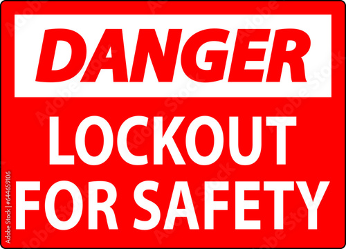Danger Sign  Lockout For Safety