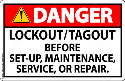 Danger Safety Label: Lockout/Tagout Before Set-Up, Maintenance, Service Or Repair photo
