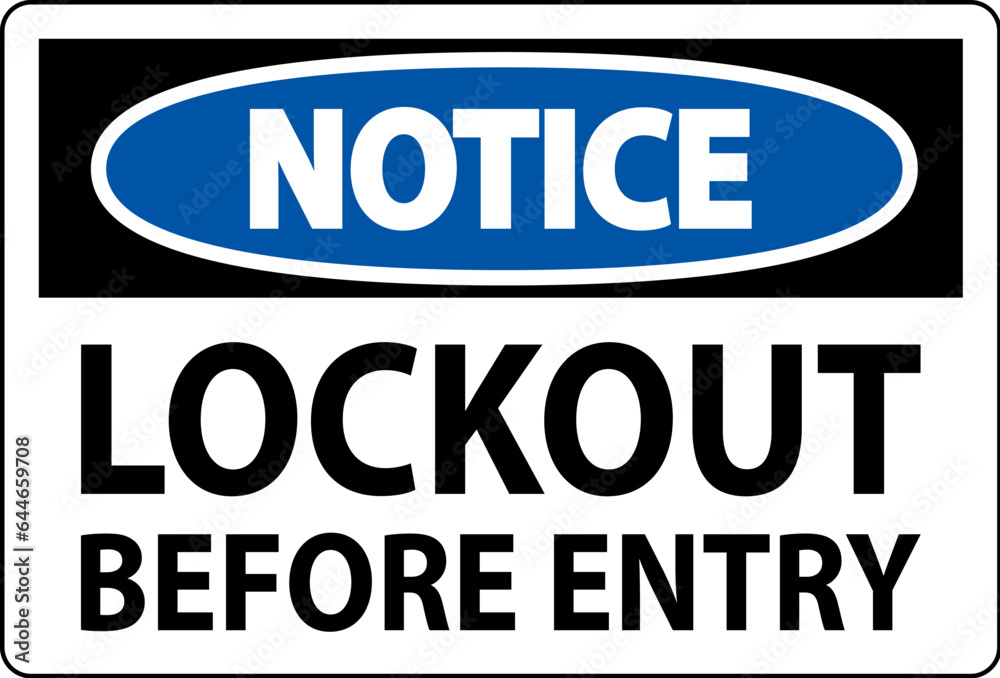 Notice Sign, Lockout Before Entry