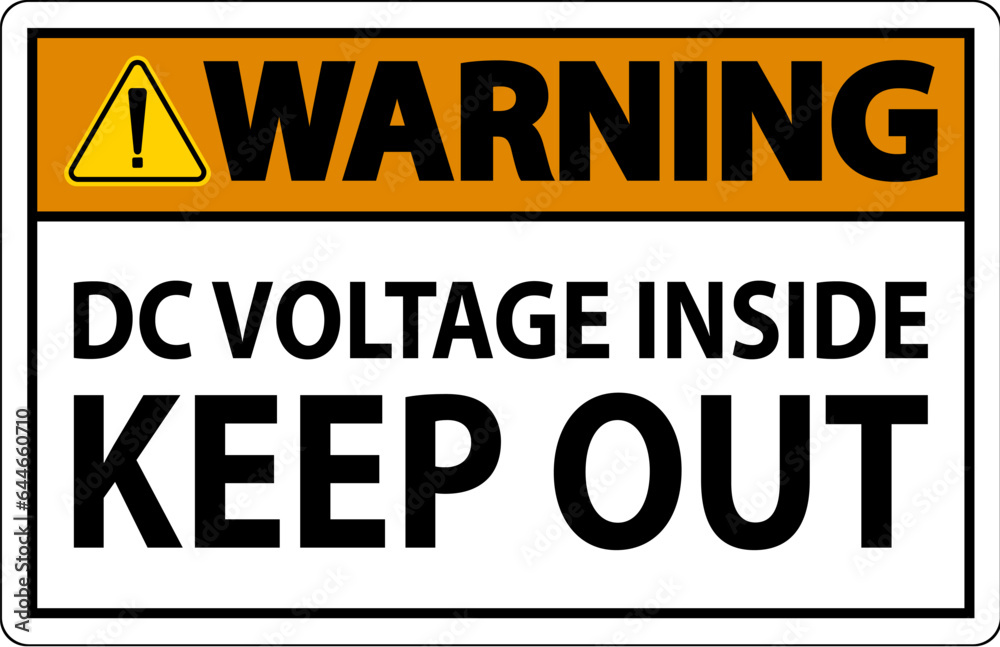 Fototapeta premium Warning Keep Out Sign, DC Voltage Inside Keep Out
