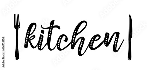 Kitchen. Vector logo. Design for poster, flyer, banner, menu cafe. Hand drawn calligraphy quote text. Typography kitchen logo icon. Signboard kitchen word.