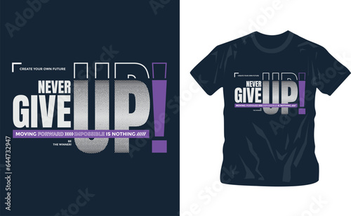 never give up motivational quote shirt design editable template