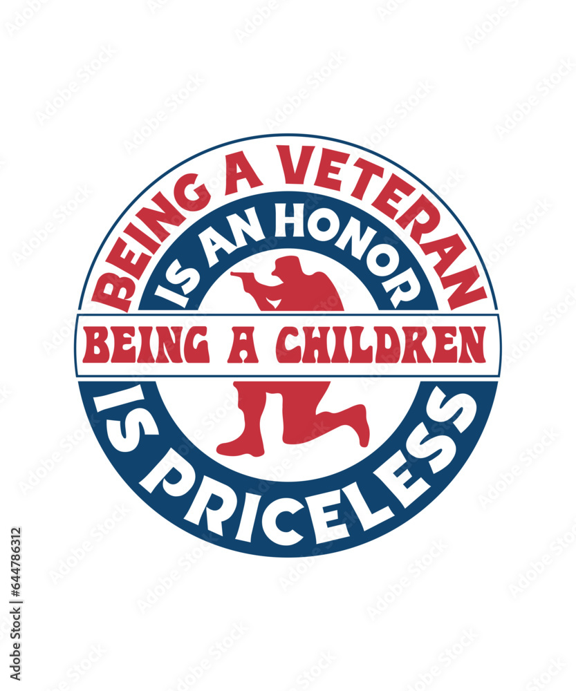 being a veteran is an honor being a children is priceless svg