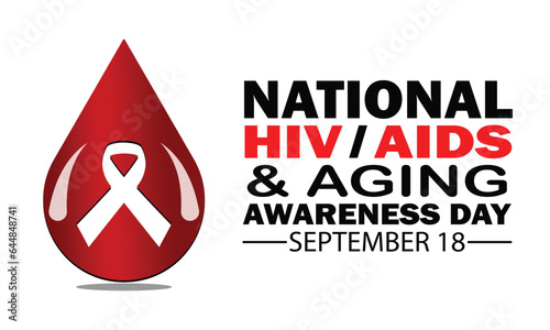 National HIV AIDS And Aging Awareness Day. September 18. Vector illustration with red drop and ribbon. Suitable for greeting card, poster and banner