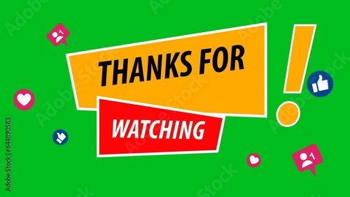 animated thanks for watching symbol suitable for end screen video isolated green screen background