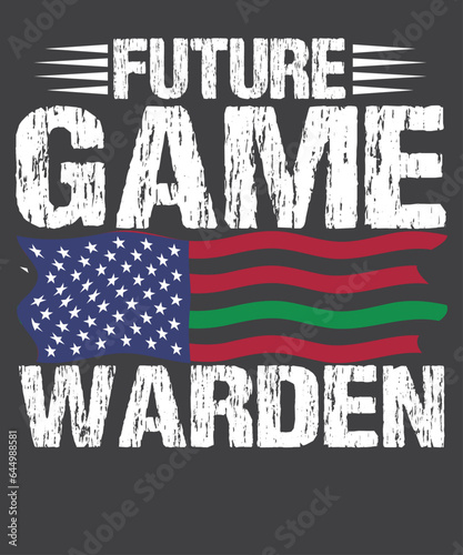 Future Game Warden T-shirt design vector,  American Flag, Nature, Wildlife, Enforcement Officer, Shirt, 