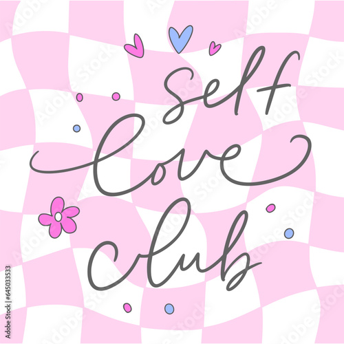 Y2k glamour girly poster. Kawaii calligraphy slogan of Self love club in trendy 2000s style. Vector hand drawn text. 90s, 00s aesthetic. Pink, lilac pastel colors.
