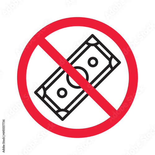 Prohibited bribe vector icon. No bribery icon. Forbidden cash icon. Warning, caution, attention, restriction, danger flat sign design. Money dollar symbol pictogram