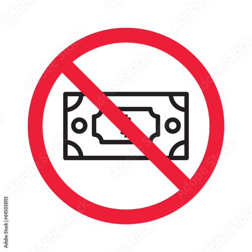 Prohibited bribe vector icon. No bribery icon. Forbidden cash icon. Warning, caution, attention, restriction, danger flat sign design. Money dollar symbol pictogram