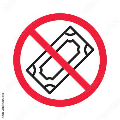 Prohibited bribe vector icon. No bribery icon. Forbidden cash icon. Warning, caution, attention, restriction, danger flat sign design. Money dollar symbol pictogram