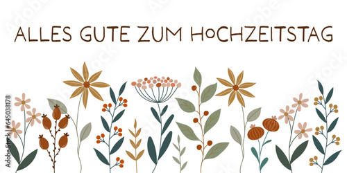 Alles Gute zum Hochzeitstag - Schriftzug in deutscher Sprache. Glückwunschkarte mit hübschen Blumen.