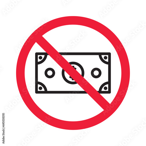 Prohibited bribe vector icon. No bribery icon. Forbidden cash icon. Warning, caution, attention, restriction, danger flat sign design. Money dollar symbol pictogram