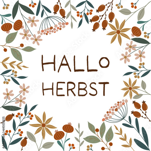 Hallo Herbst - Schriftzug in deutscher Sprache. Quadratische Grußkarte mit Herbstblumen.