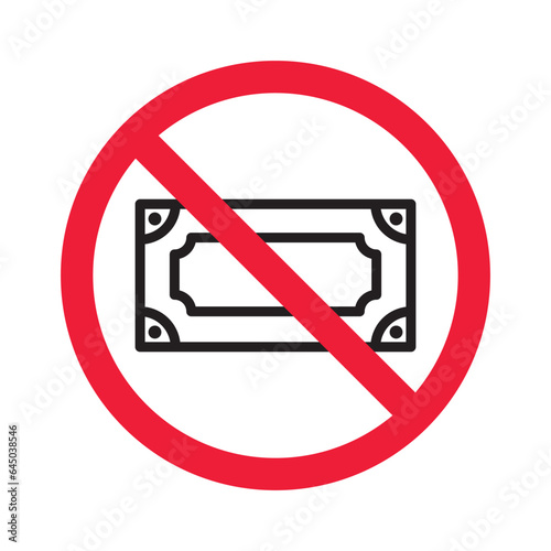Prohibited bribe vector icon. No bribery icon. Forbidden cash icon. Warning, caution, attention, restriction, danger flat sign design. Money dollar symbol pictogram
