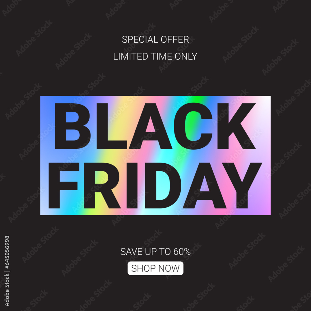 Obraz premium Banner with holographic sticker for Black Friday sale. Vector illustration for promotion, advertising and social media. Minimal banner for Black Friday sale with holographic sticker.