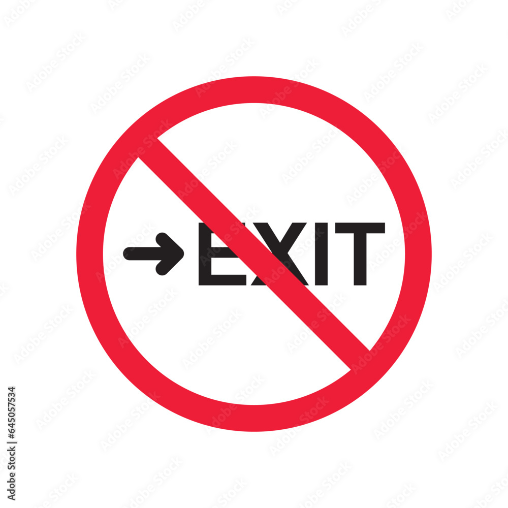 Prohibited exit vector icon. No entry icon. Forbidden exit icon. No fire exit vector sign. Warning, caution, attention, restriction, danger flat sign design symbol pictogram Prohibited exit vector icon. No entry icon. Forbidden exit icon. No fire exit vector sign. Warning, caution, attention, restriction, danger flat sign design symbol pictogram