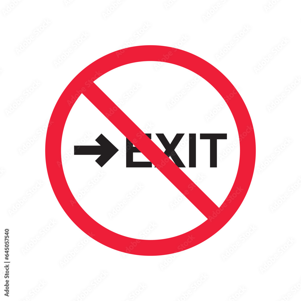 Prohibited exit vector icon. No entry icon. Forbidden exit icon. No fire exit vector sign. Warning, caution, attention, restriction, danger flat sign design symbol pictogram Prohibited exit vector icon. No entry icon. Forbidden exit icon. No fire exit vector sign. Warning, caution, attention, restriction, danger flat sign design symbol pictogram
