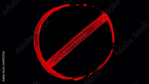 Doodle sketch style Prohibition sign with red pen on black screen. Ban effect for overlay. The concept of the forbidden and dangerous. Stock 4K video with a red slashed circle.