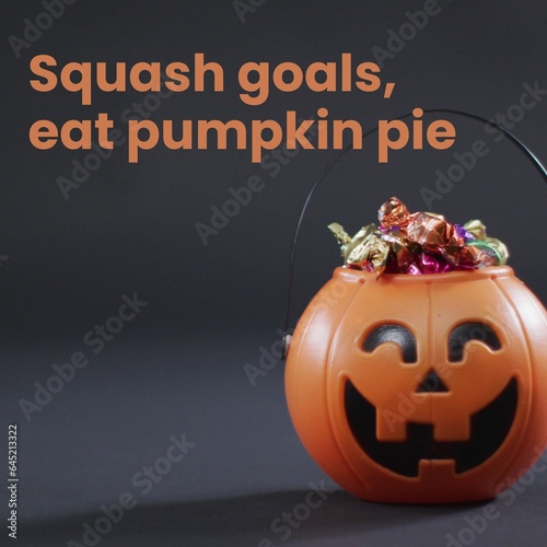 Composite of squash goals eat pumking pie text and halloween pumpkin on dark background