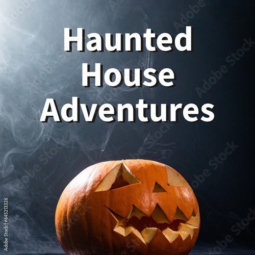 Composite of haunted house adventures text and halloween pumpkin on grey background
