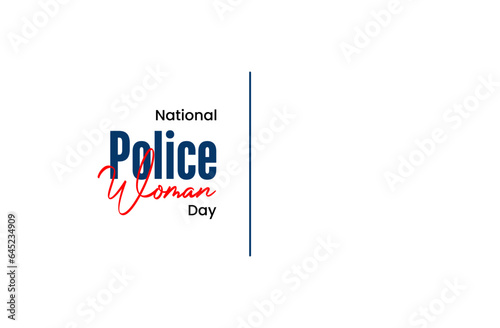 National Police Woman Day Holiday concept. Template for background, banner, card, poster, t-shirt with text inscription