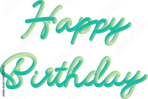 Green Happy Birthday typography, with 3D color gradations like balloons. And handwriting style. © Mantografi
