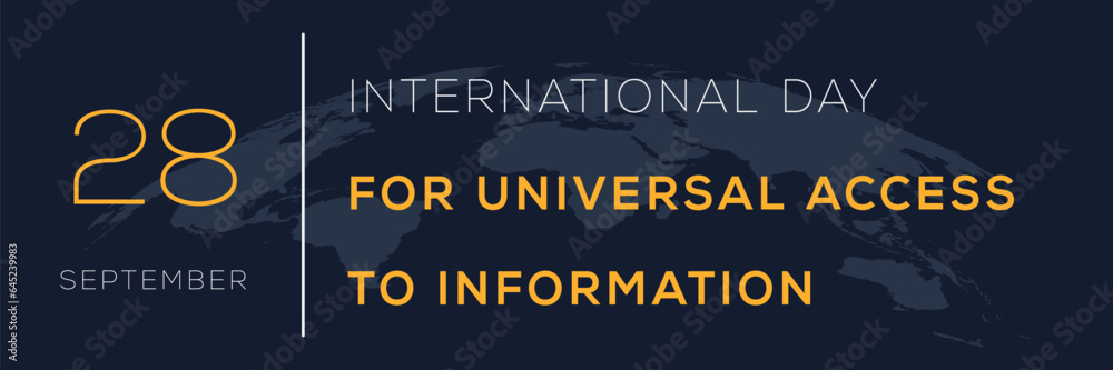 Fototapeta premium International Day for Universal Access to Information, held on 28 September.