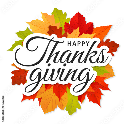 Happy Thanksgiving. Thanksgiving text typography template with autumn leaves. Vector illustration