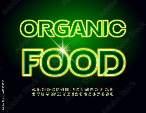 Vector neon Signboard Organic Food. Bright Glowing Font. Artistic Alphabet Letters and Numbers set