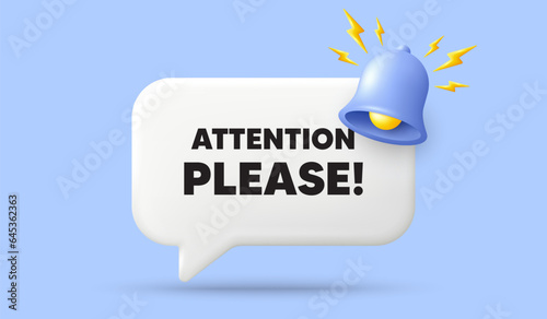 Attention please tag. 3d speech bubble banner with bell. Special offer sign. Important information symbol. Attention please chat speech message. 3d offer talk box. Vector