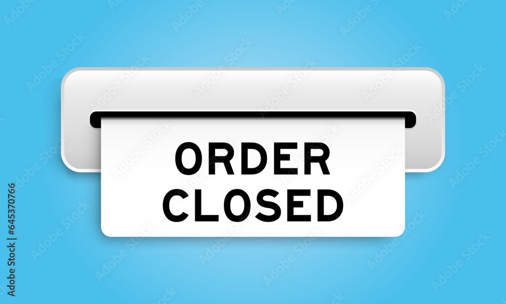 White coupon banner with word order closed from machine on blue color background White coupon banner with word order closed from machine on blue color background