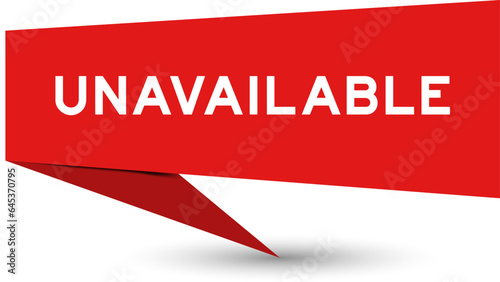 Red color speech banner with word unavailable on white background