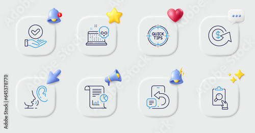 Whisper, Dollar exchange and Phone message line icons. Buttons with 3d bell, chat speech, cursor. Pack of Inspect, Cyber attack, Report icon. Tips, Approved checkbox pictogram. Vector
