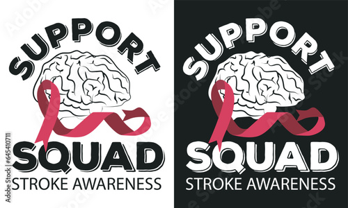 Support Squad Stroke Awareness T-shirt Graphic, Awareness T-shirt Design Layout for Print, Stroke Awareness T-shirt Design Vector.