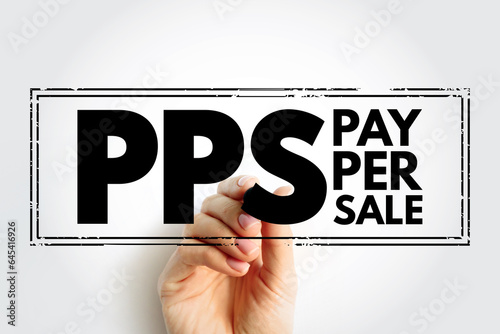 PPS Pay Per Sale - online advertisement pricing system where the website owner is paid on the basis of the number of sales that are directly generated by an advertisement, acronym stamp concept