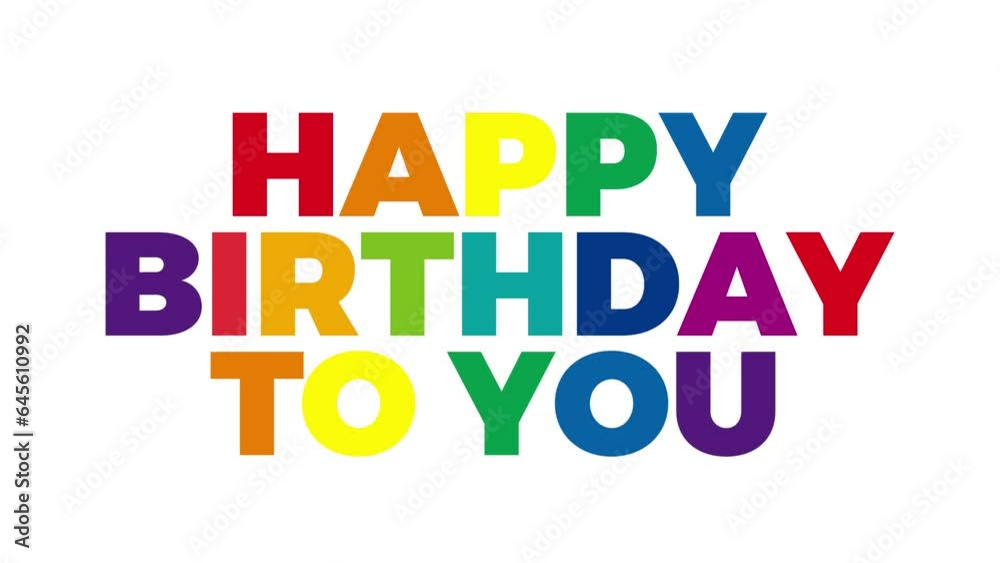 The word Happy Birthday. Animation with the text colored in rainbow. The word Happy Birthday. Animation with the text colored in rainbow.