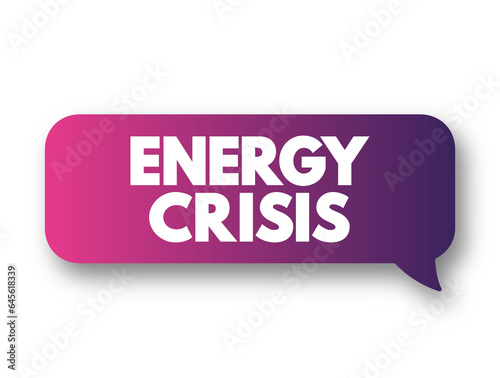 Energy Crisis text quote, concept background