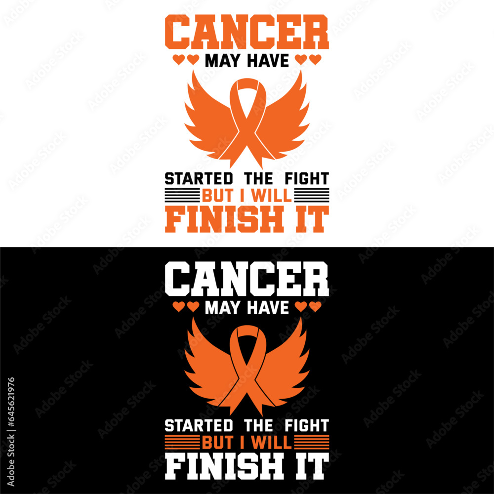 Cancer may have started the fight but i mill finish it. Leukemia T-shirt design. Cancer may have started the fight but i mill finish it. Leukemia T-shirt design.