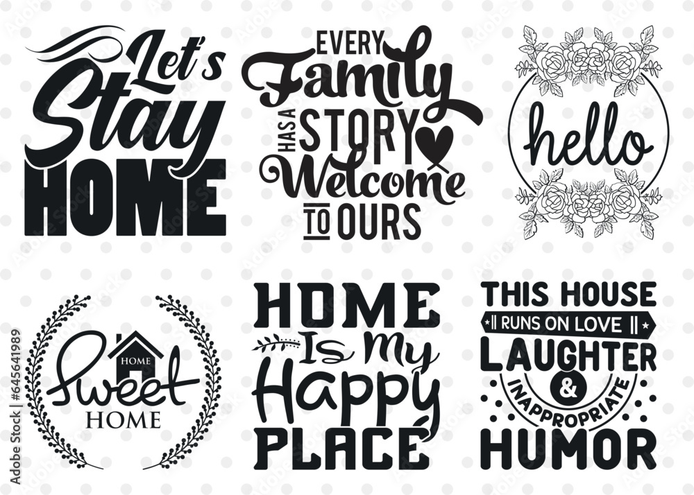 Home Bundle Vol01 SVG, Lets Stay Home Svg, Home Is My Happy Place Svg