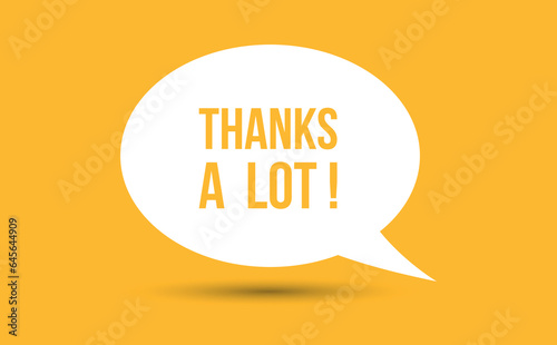 thanks a lot speech bubble vector illustration. Communication speech bubble with thanks a lot text