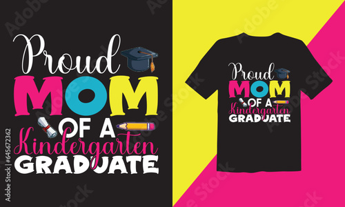Proud mom of a kindergarten graduate vector t-shirt design