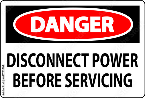 Danger Sign Disconnect Power Before Servicing