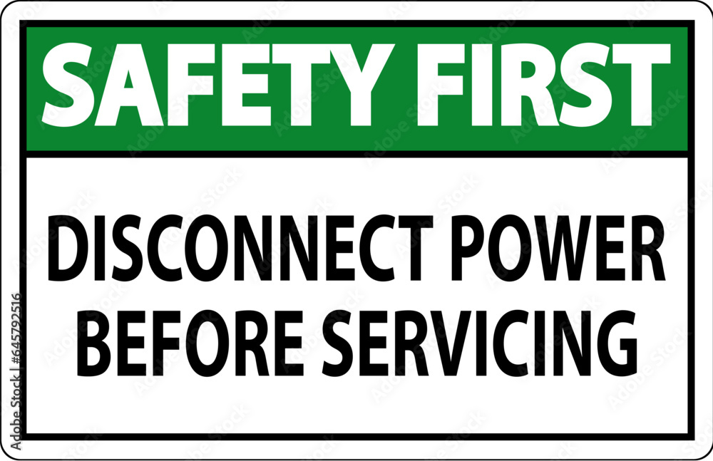 Safety First Sign Disconnect Power Before Servicing
