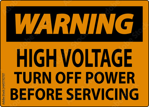 Warning Sign High Voltage Turn Off Power Before Servicing